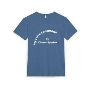 Sueded T-Shirt with 'My Love Language Is Clean Syntax' Design
